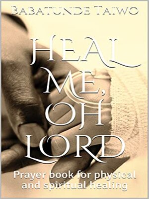 cover image of HEAL ME OH LORD